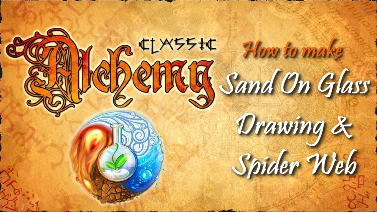Alchemy Classic-How to make Sand On Glass Drawing & Spider Web Recipes Walkthrough