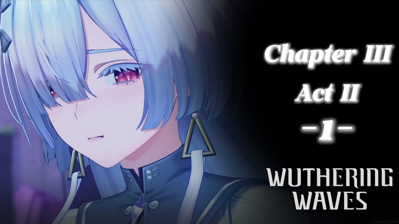Wuthering Waves | Chapter III – Act II: Ode to the Second Sunrise (Part 1) [No Commentary]