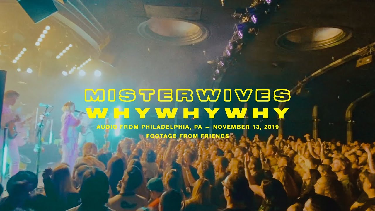 MisterWives - whywhywhy (Live)