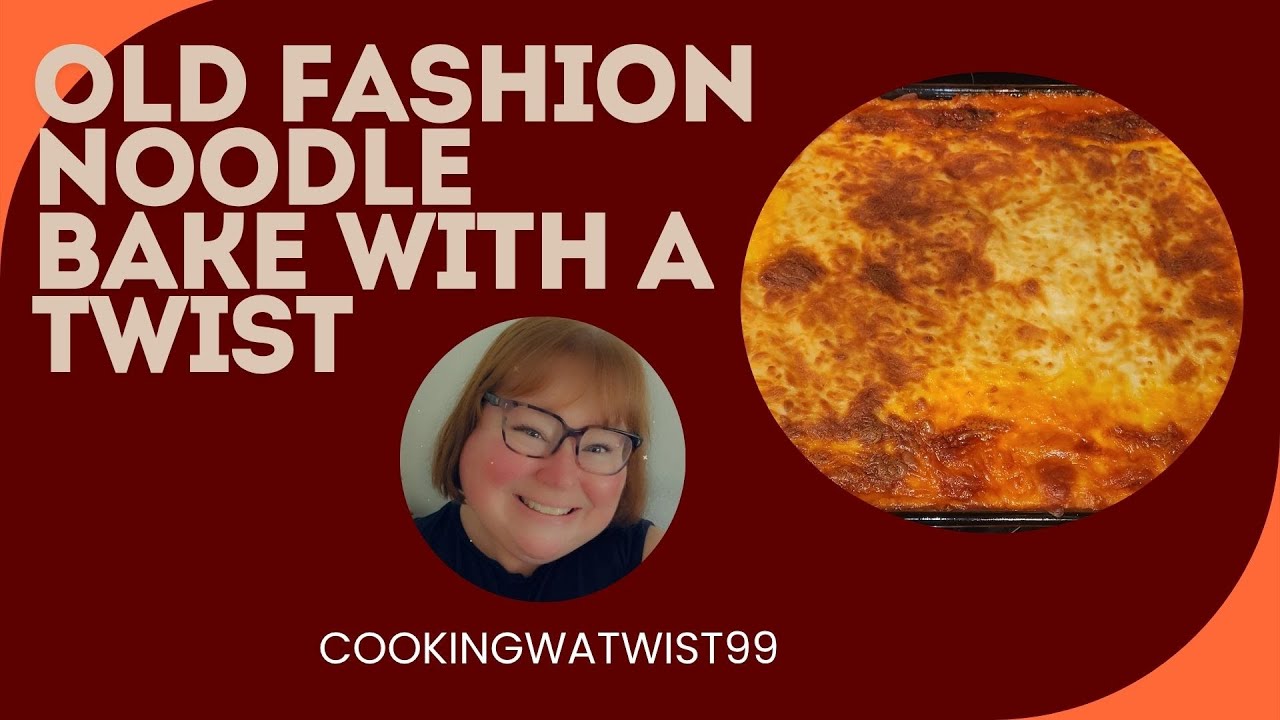 OLD FASHION NOODLE BAKE WITH A TWIST #comfortfood #foodie