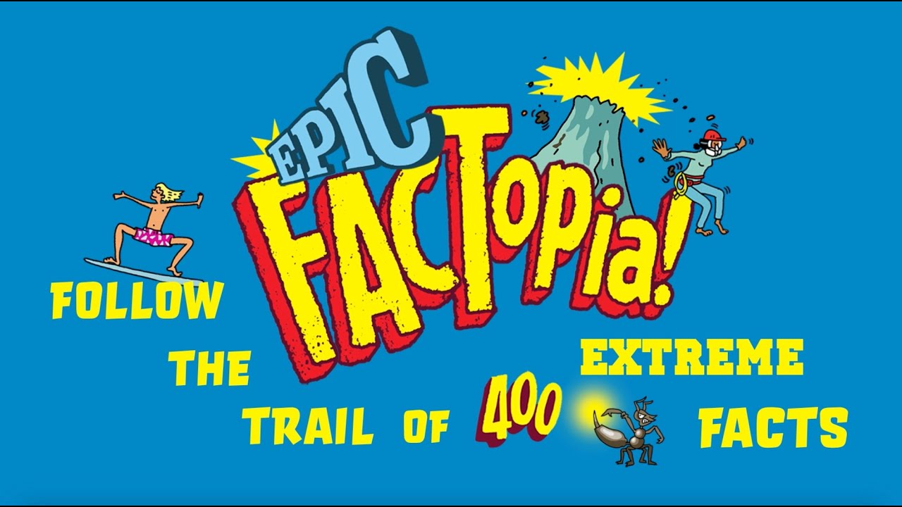 Epic FACTopia! Book Trailer