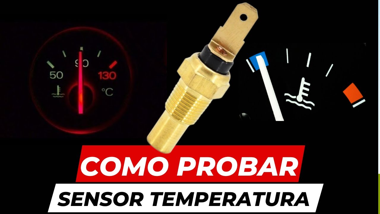 Como Probar Sensor de Temperatura 1 Terminal: qué es, cómo mide y cómo funciona