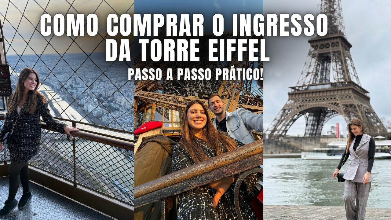 COMO GARANTIR O INGRESSO PARA A TORRE EIFFEL EM PARIS - PASSO A PASSO PRÁTICO!