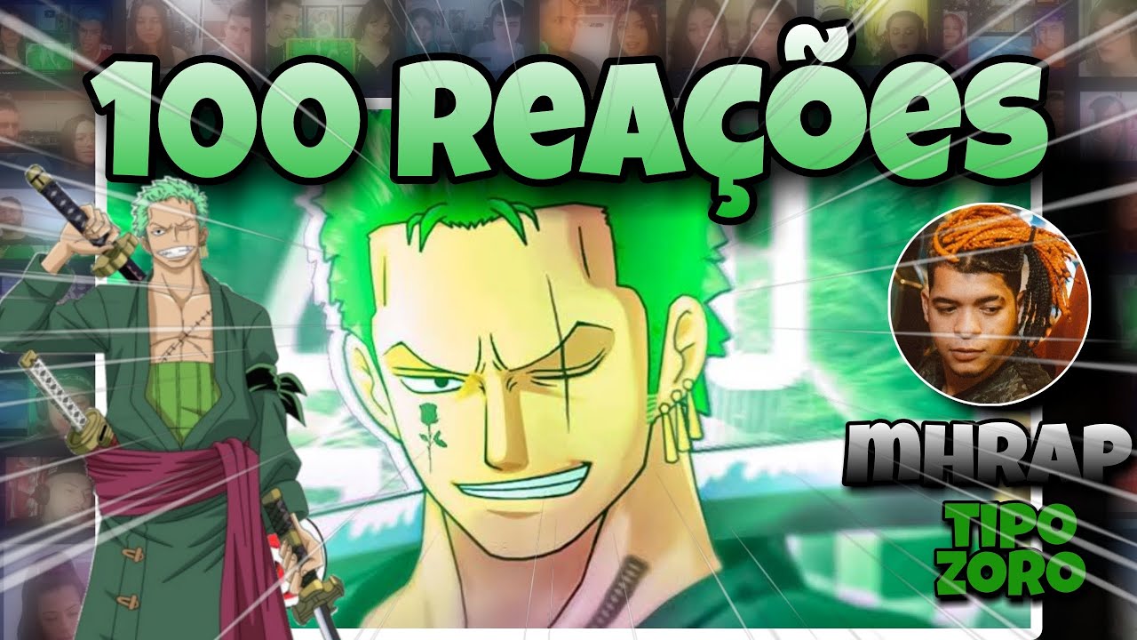 100 REA&Ccedil;&Otilde;ES | Tipo Zoro ⚔️🗡️ (One Piece) | Trap NERD | MHRAP