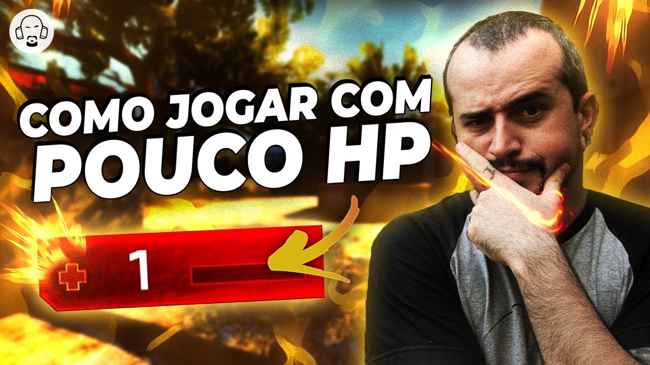 COMO JOGAR COM POUCO HP