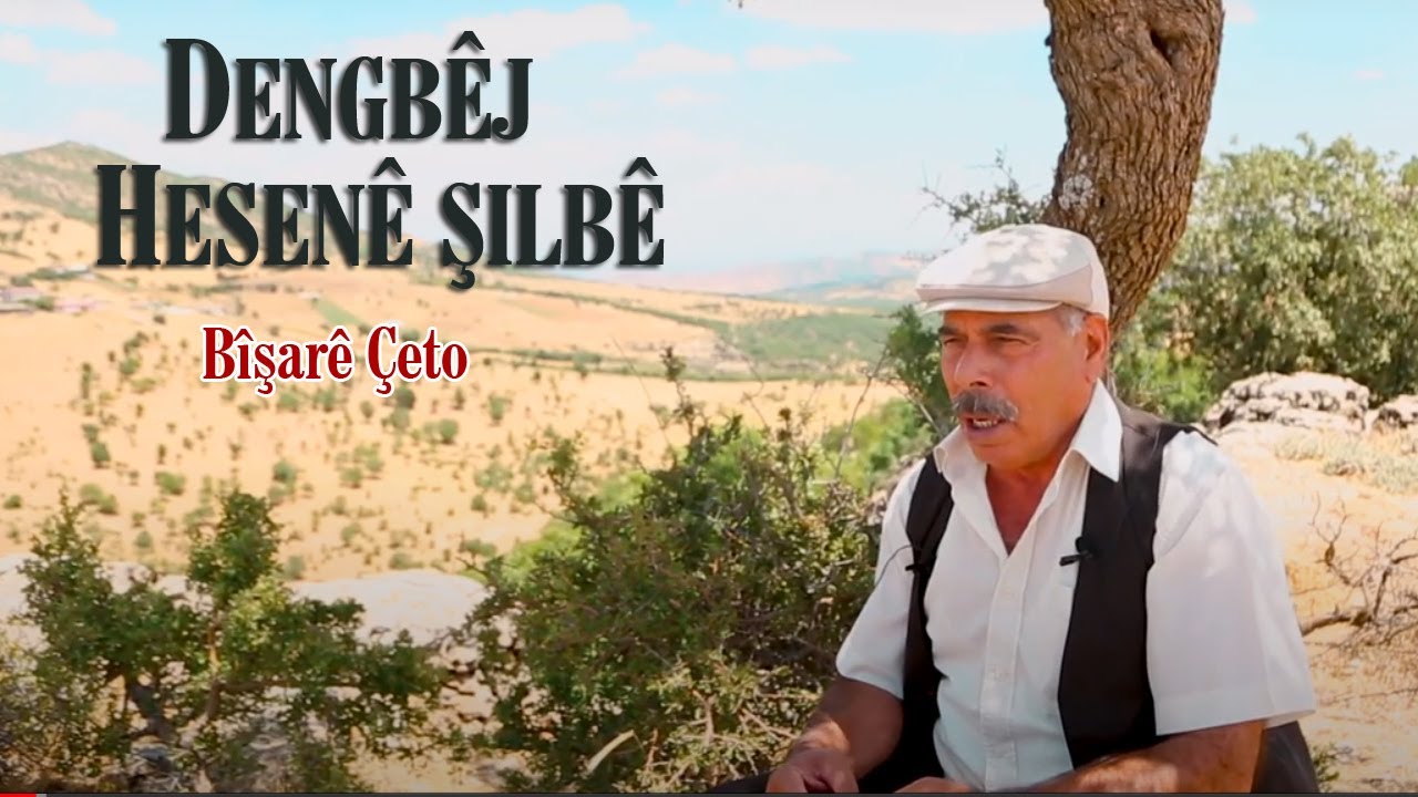 Dêngbej Hesene Şılbe Bîşarê Çeto