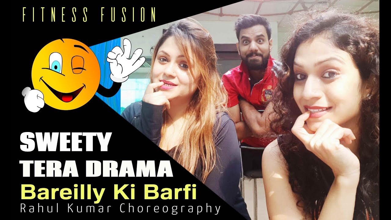 Sweety Tera Drama Bollywood Dance Workout Choreography | Bareilly Ki Barfi |FITNESS DANCE with RAHUL