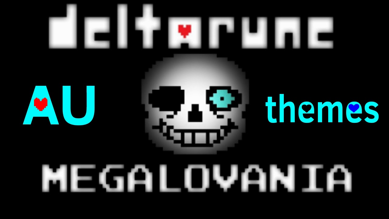 MEGALOVANIA AU THEMES - deltarune ❤️💀