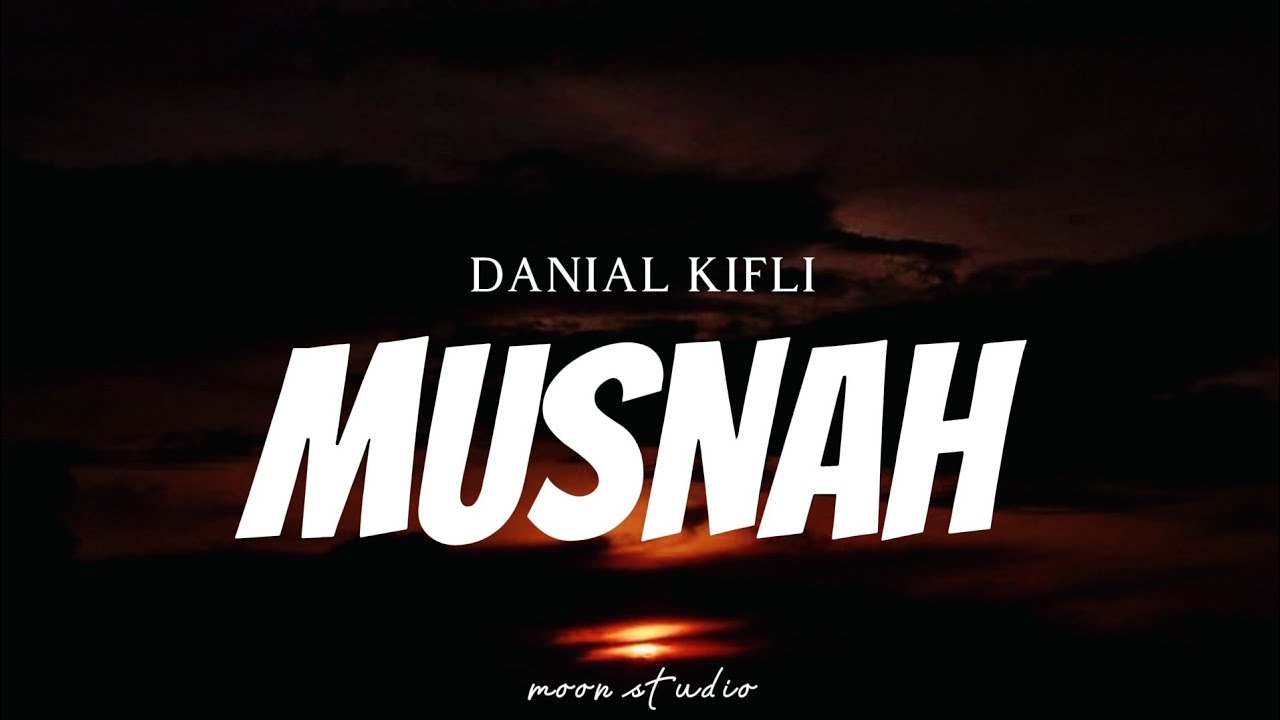 DANIAL KIFLI - Musnah ( Lyrics )