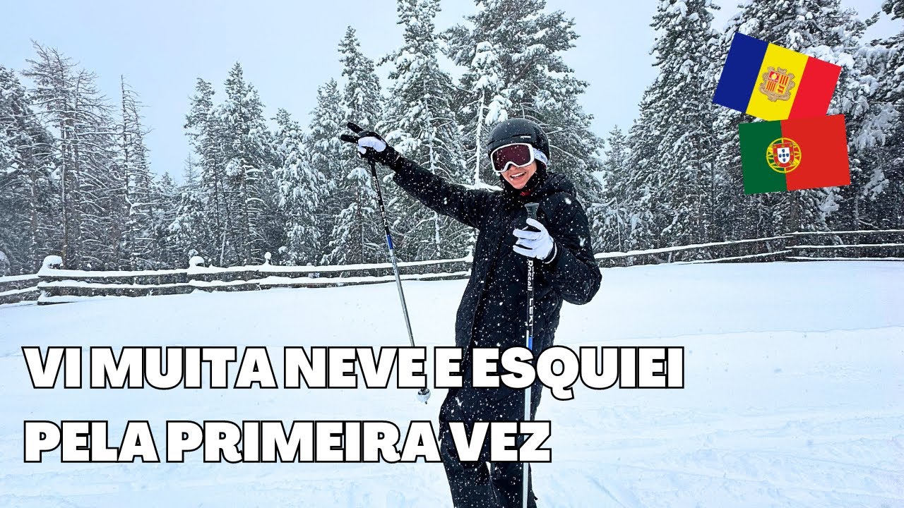 ANDORRA | Esquiando pela primeira vez