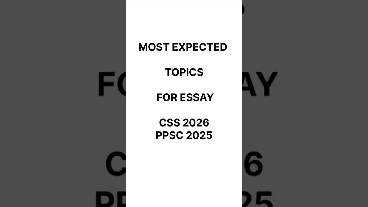 Most Expected Topics for English Essay | CSS PMS PPSC FPSC SPSC BPSC UPSC IAS