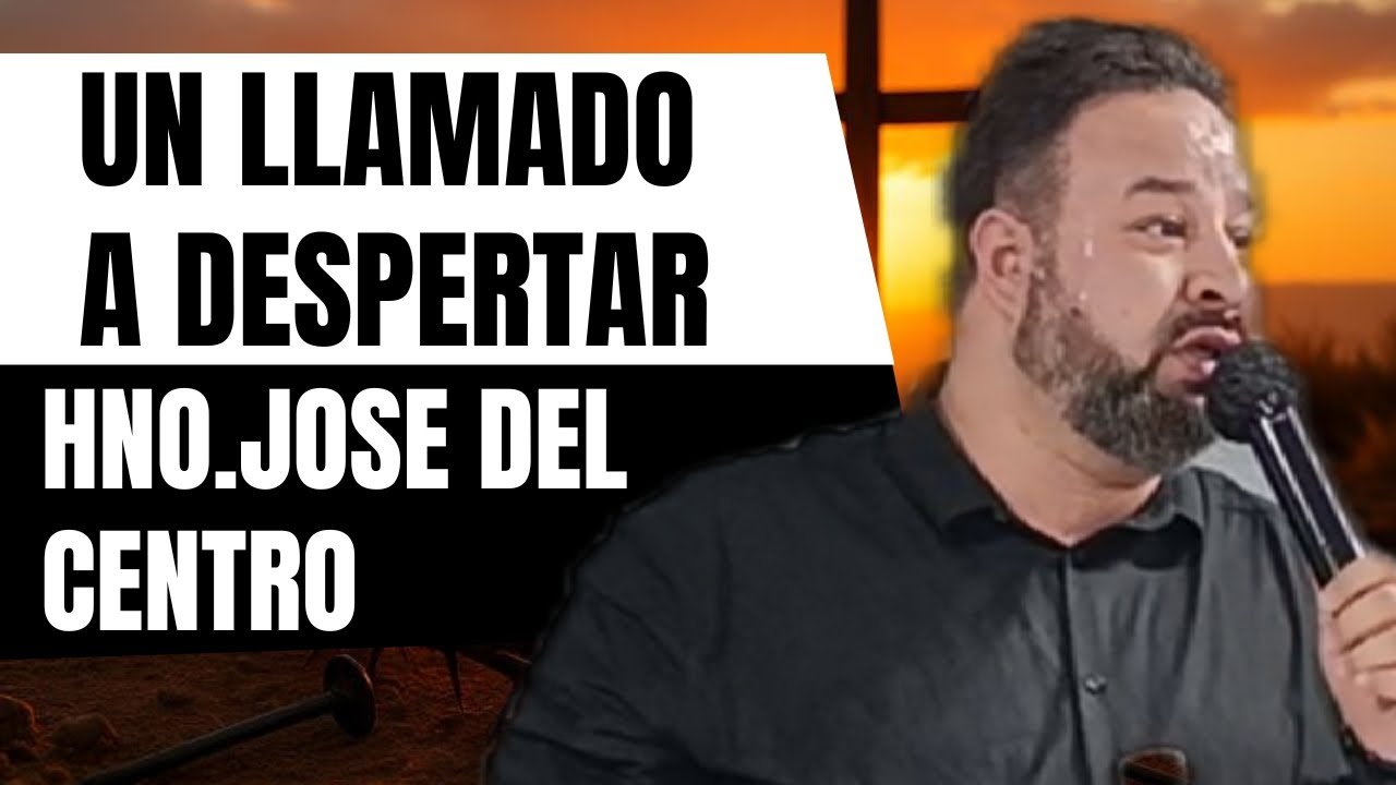 Hno.Jose del Centro | Un Llamado a Despertar | 20/02/26