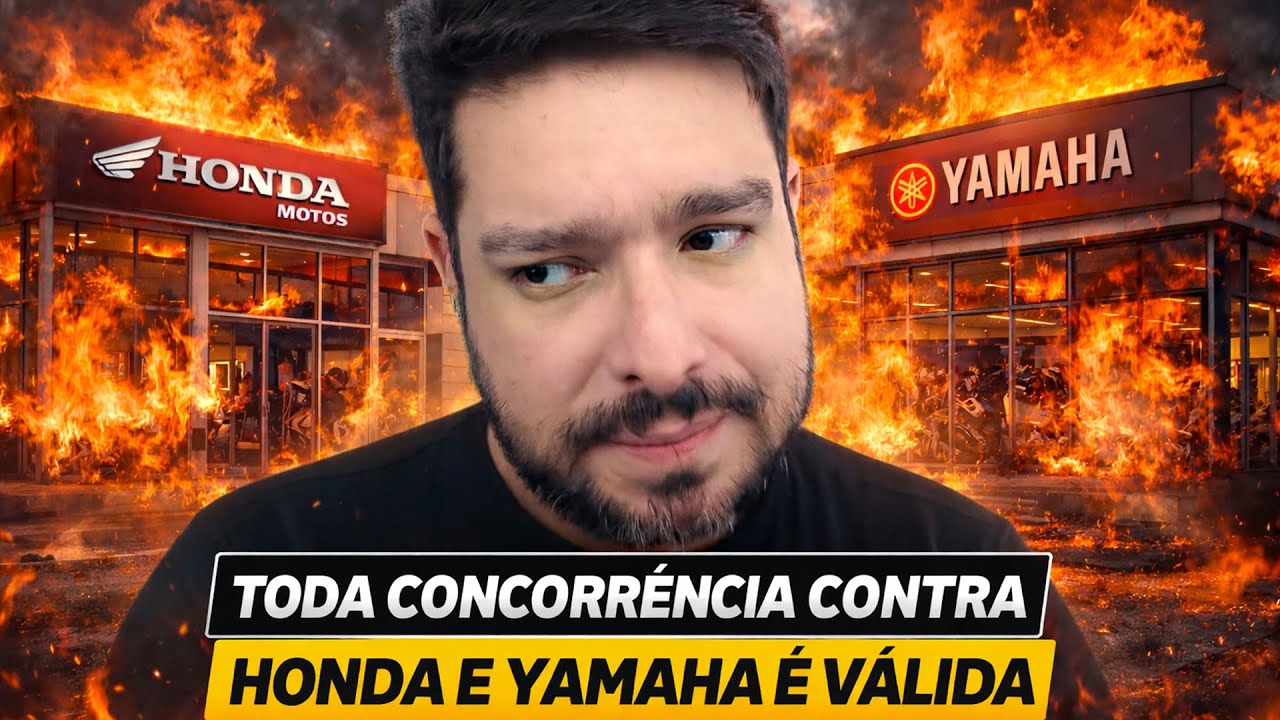 TODA CONCORRÊNCIA CONTRA HONDA E YAMAHA É VÁLIDA