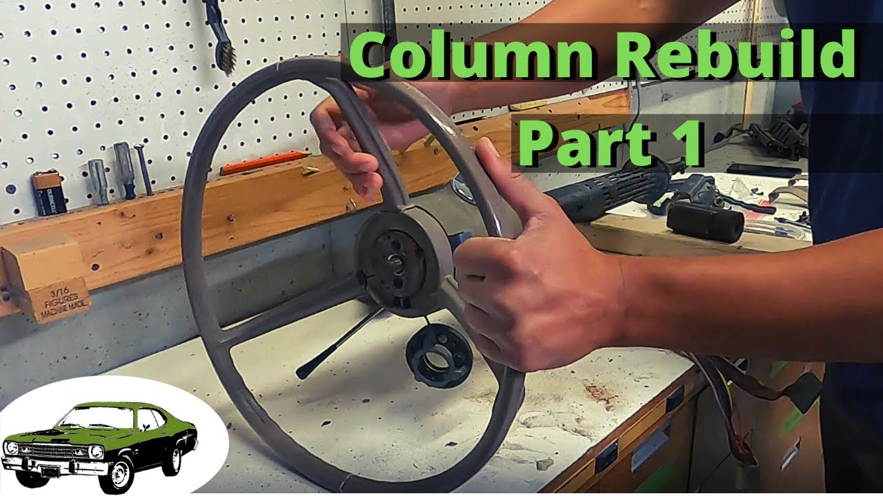 Plymouth Duster Steering Column Rebuild Part 1: Teardown and Inspection