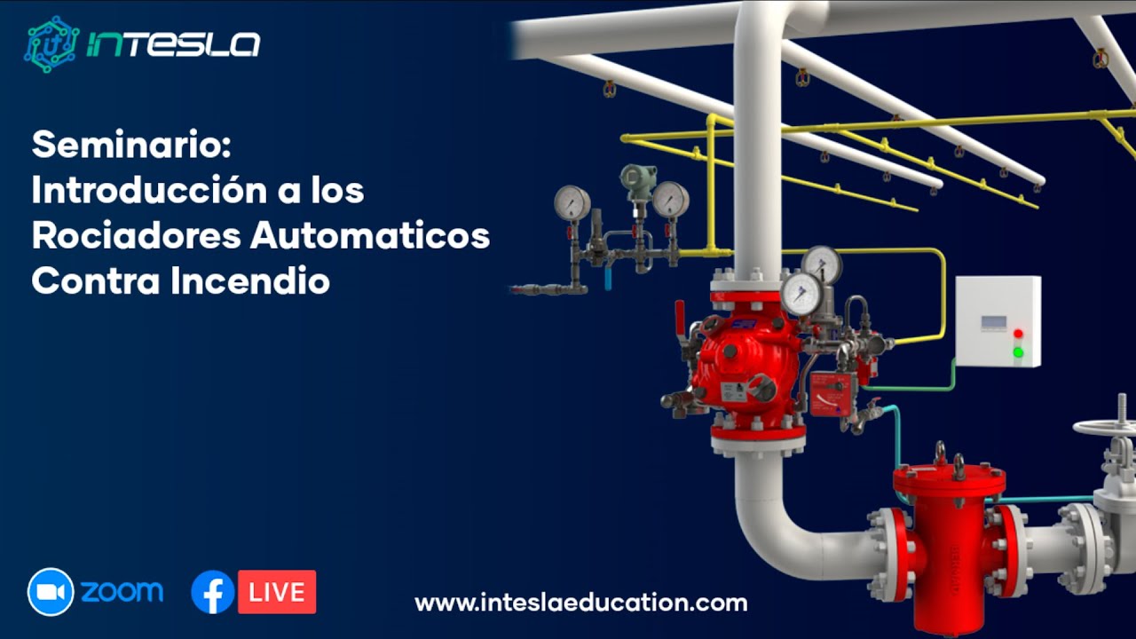 SEMINARIO -  INTRODUCCION A LOS ROCIADORES AUTOMATICOS CONTRA INCENDIO