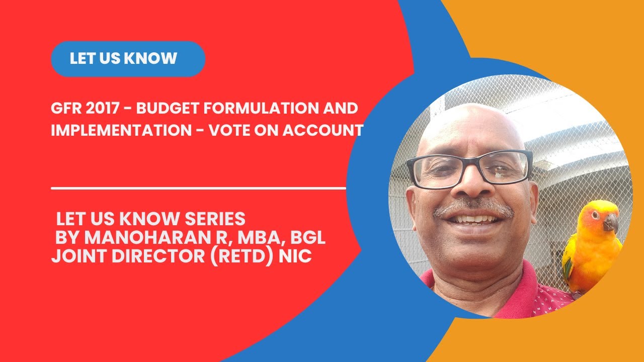 GFR 2017 - Budget formulation and implementation - Vote on Account