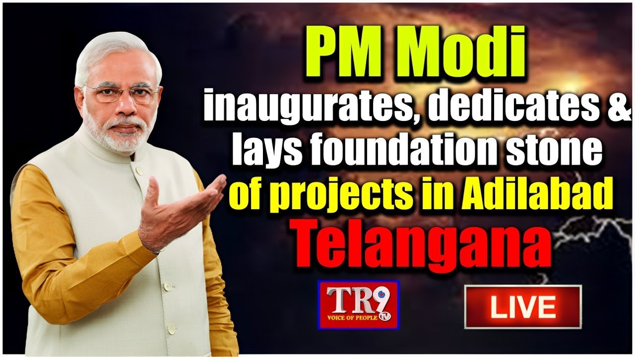 LIVE: PM Modi lays foundation stone inaugurates dedicates various projects at Adilabad || #tr9tvlive