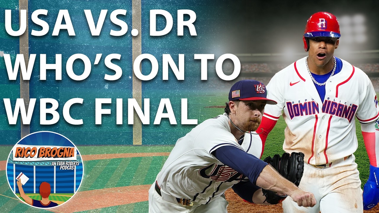World Baseball Classic USA Beats Dominican Republic - Rico Brogna Episode 649