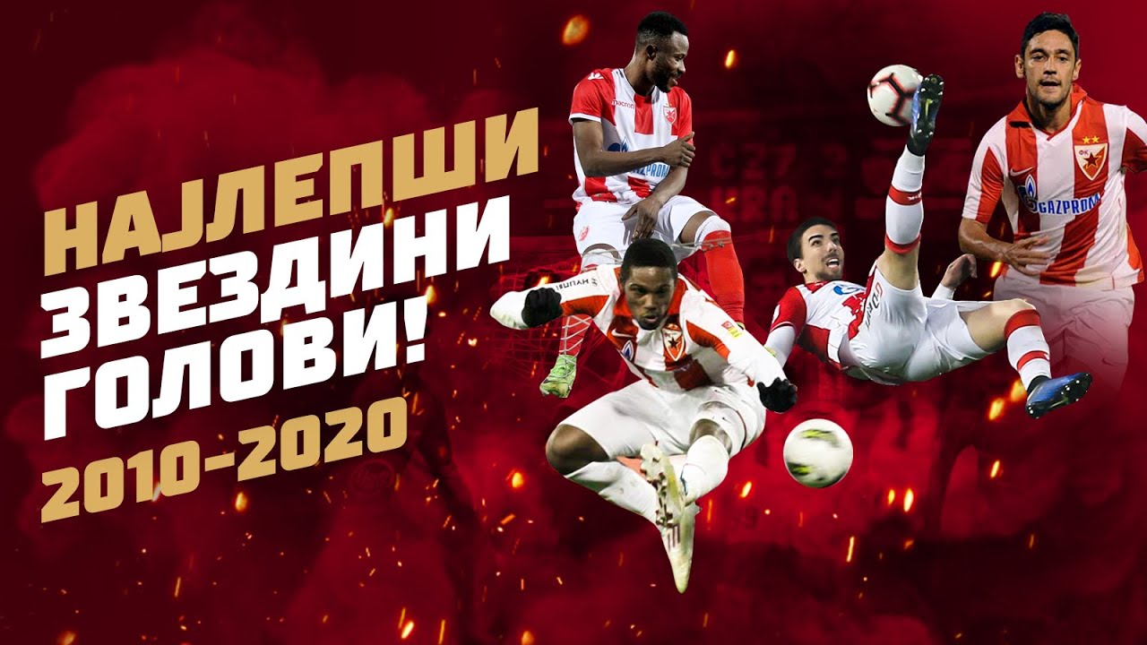 Najlepši Zvezdini golovi (2010-2020)
