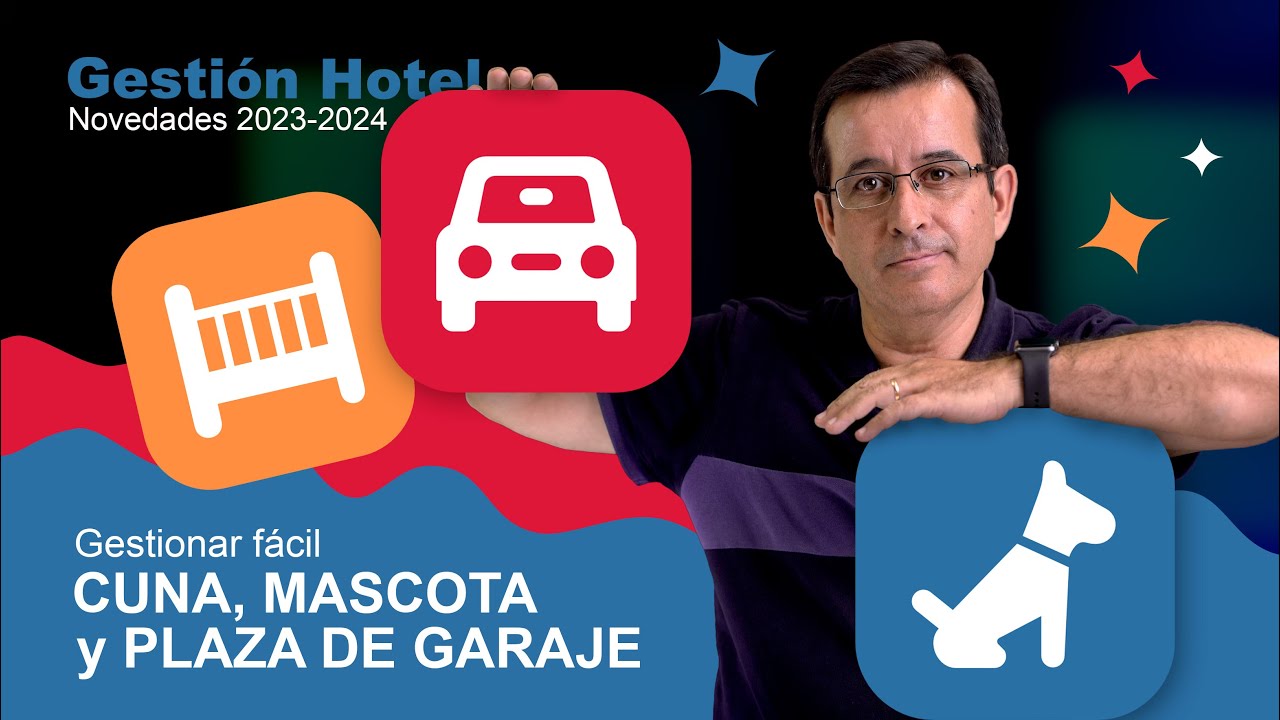 Gestión Hotel - Mascotas, cuna y parking