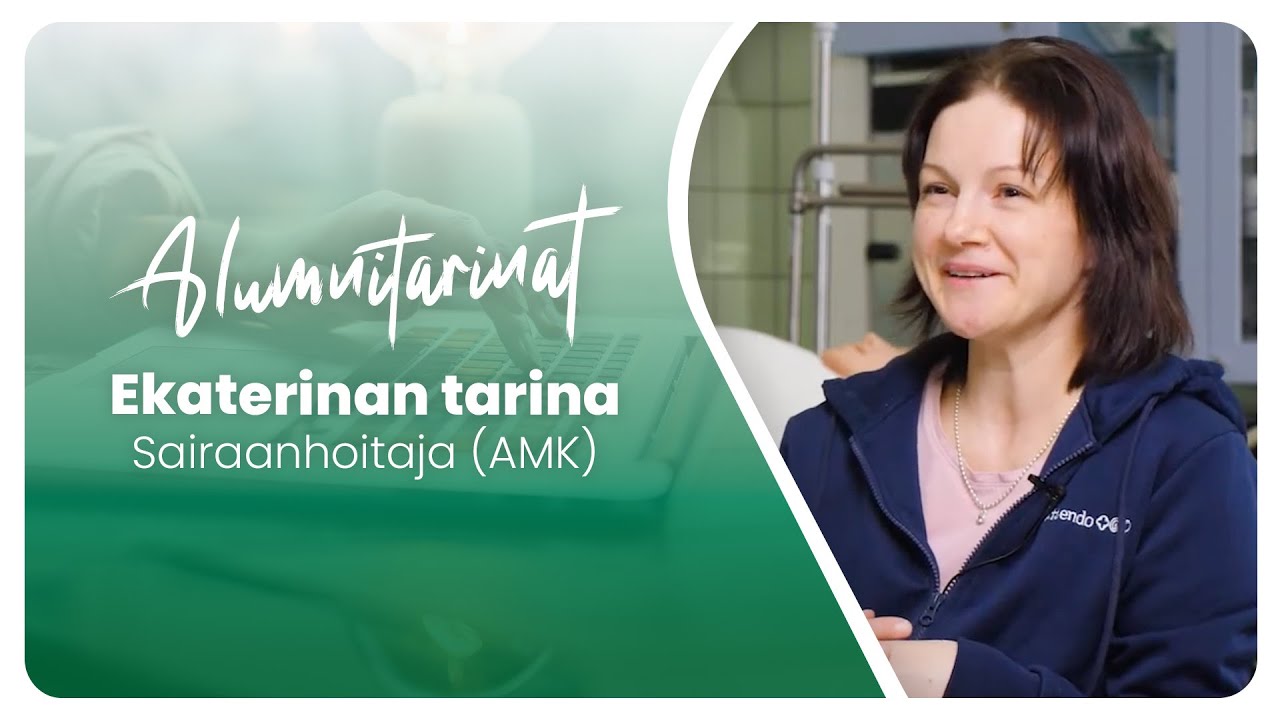 Alumnitarinat – Ekaterina Okulova, sairaanhoitaja (AMK)