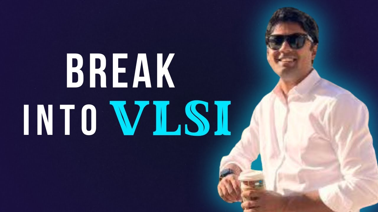 How to Break Into VLSI: A Real Roadmap for Indian ECE Students