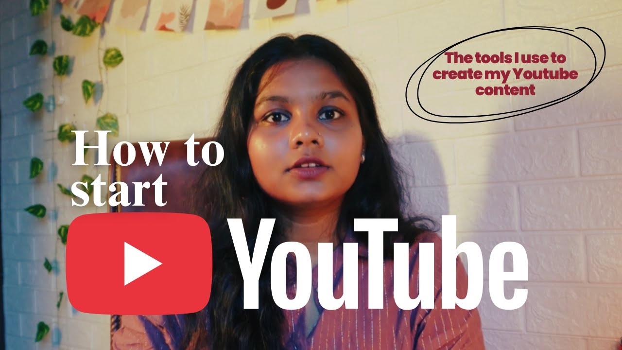 Do you want to start your YouTube channel?