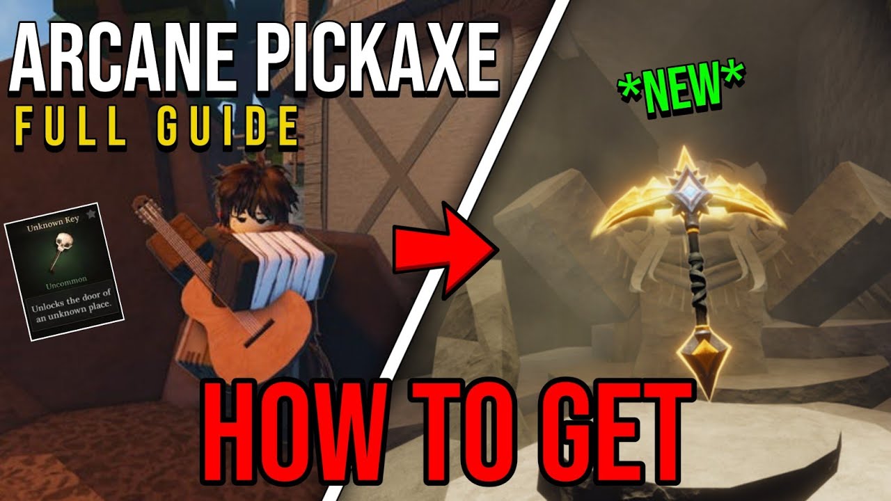 How to Get Arcane Pickaxe [ Bard's Guitar & Unknown Key ] | The Forge
