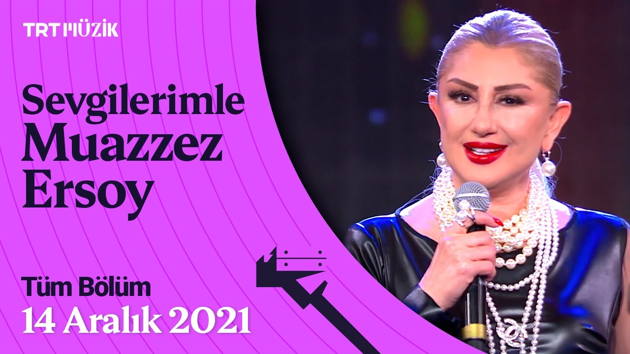 🌹 Sevgilerimle Muazzez Ersoy | 14 Aralık 2021 (Tüm Bölüm)