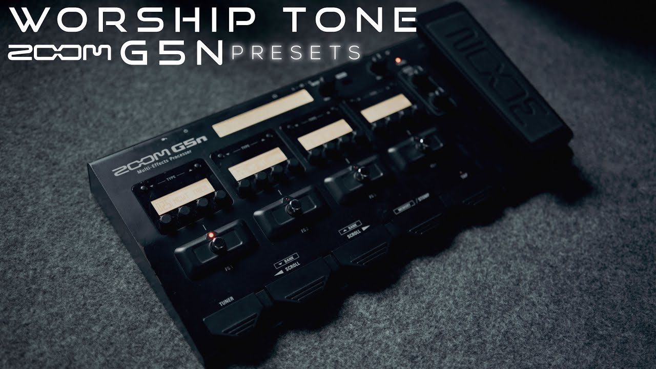Worship Tone PRESETS - Zoom G5N