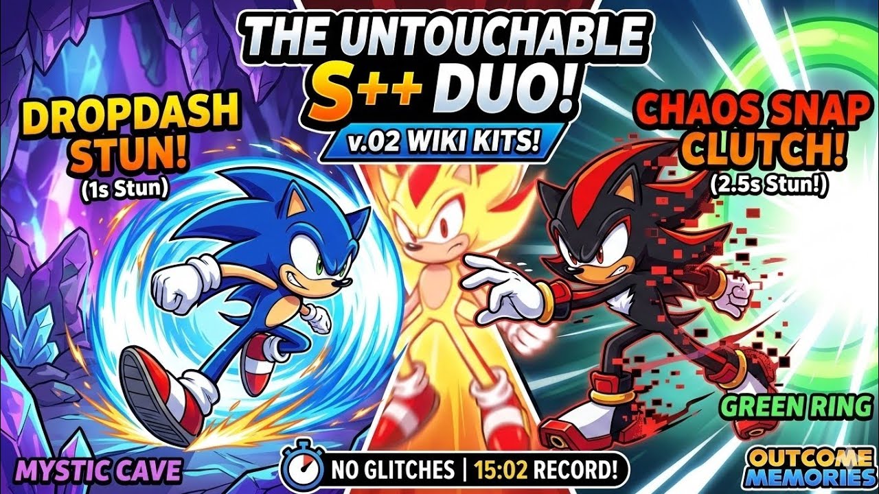 ⚡ 👑 SONIC & SHADOW v.02: THE UNTOUCHABLE S++ DUO! 👑 ⚡ | NO GLITCHES 15:02 RECORD 🛡️🔥 (Outcome memori
