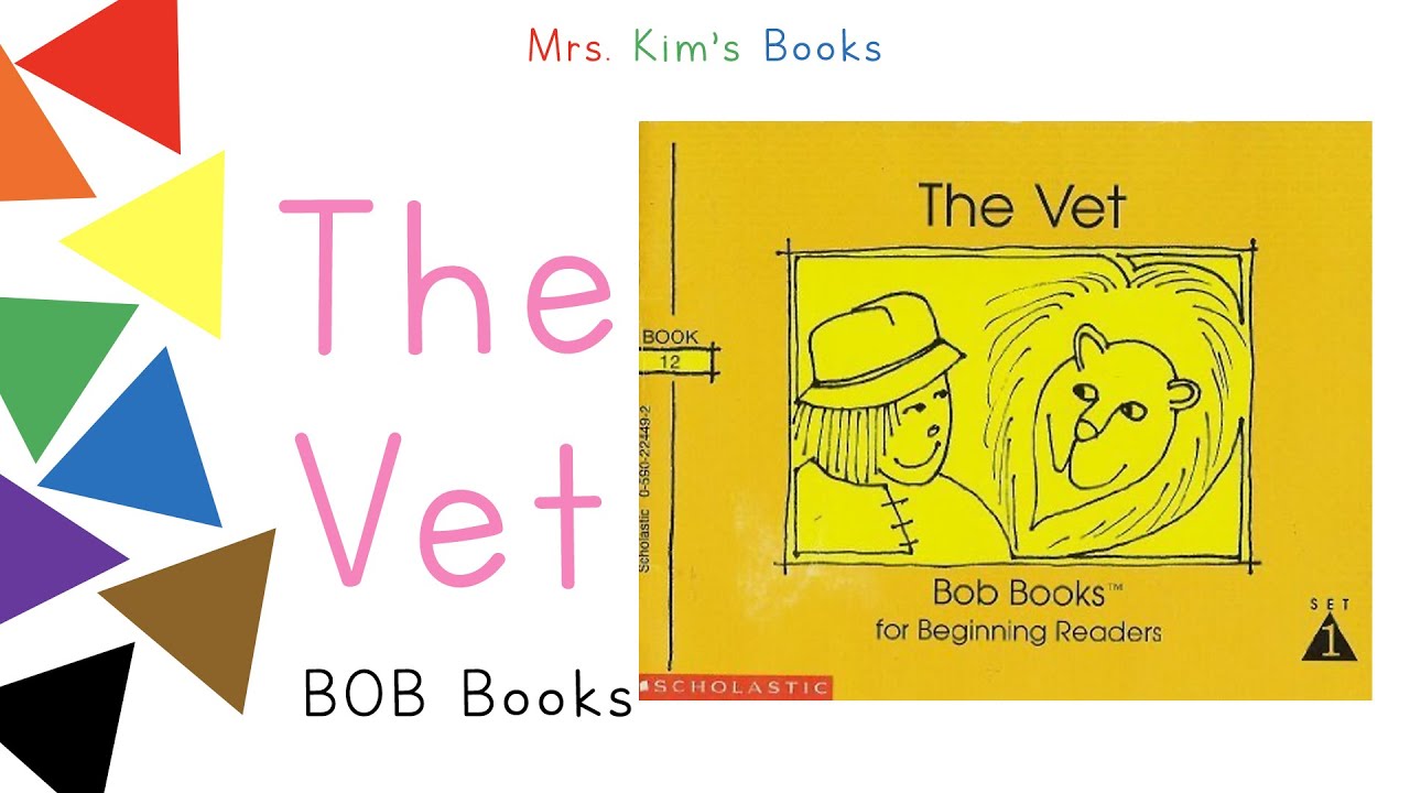 Mrs. Kim Reads Bob Books Set 1 - The Vet (READ ALOUD)