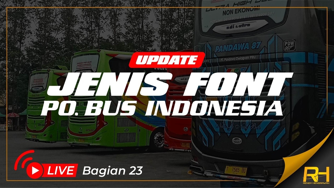 Update Kumpulan Jenis Font Po Bus di Indonesia (Bagian 23)