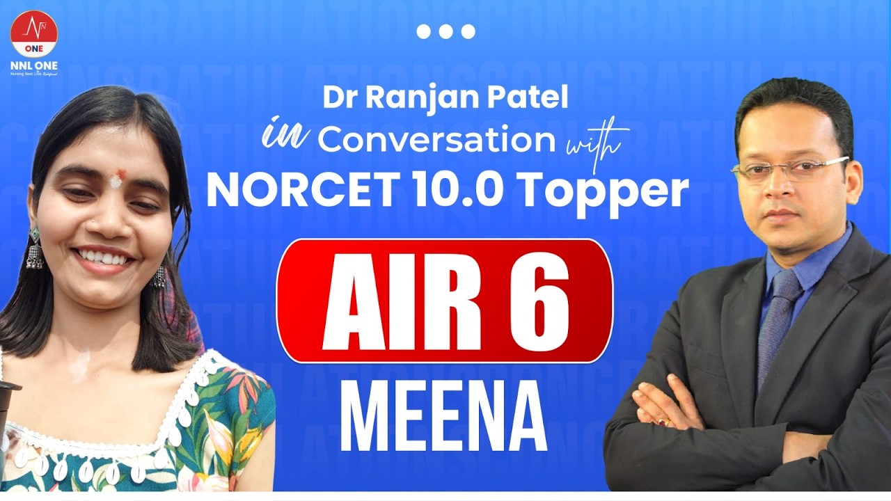 AIR 6 | Ms Meena NORCET 10.0 Topper Interview with Dr Ranjan Patel | NORCET 10 Success Stories