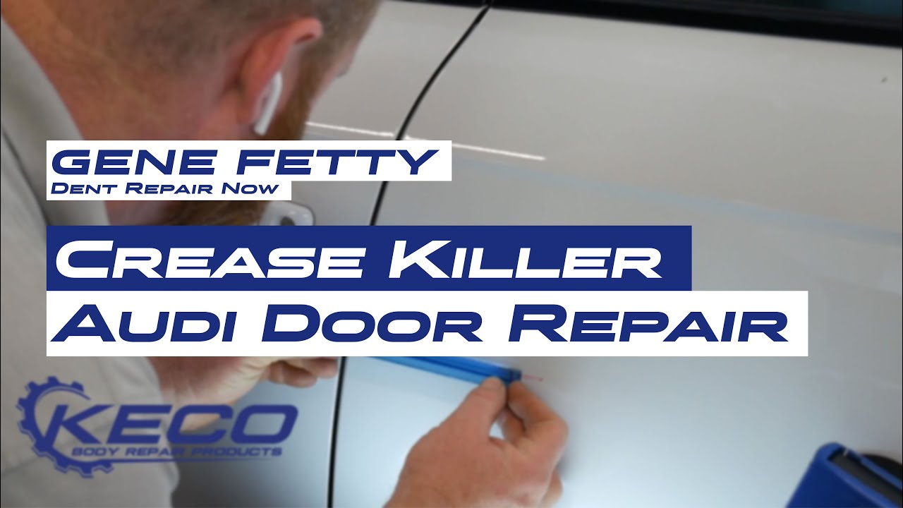 Audi Door - Crease Killer & Dead Center Centipedes - Gene Fetty Glue Pull Repair