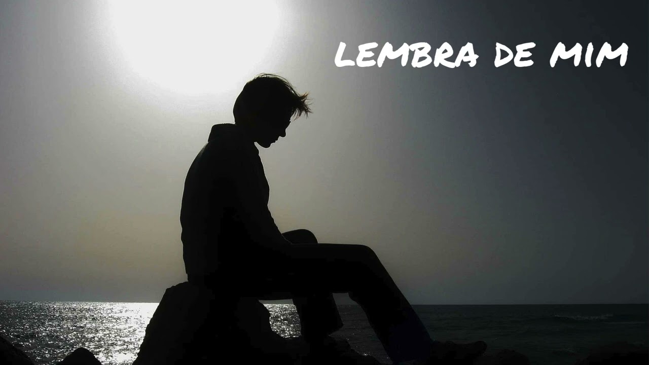 LEMBRA DE MIM - BRA