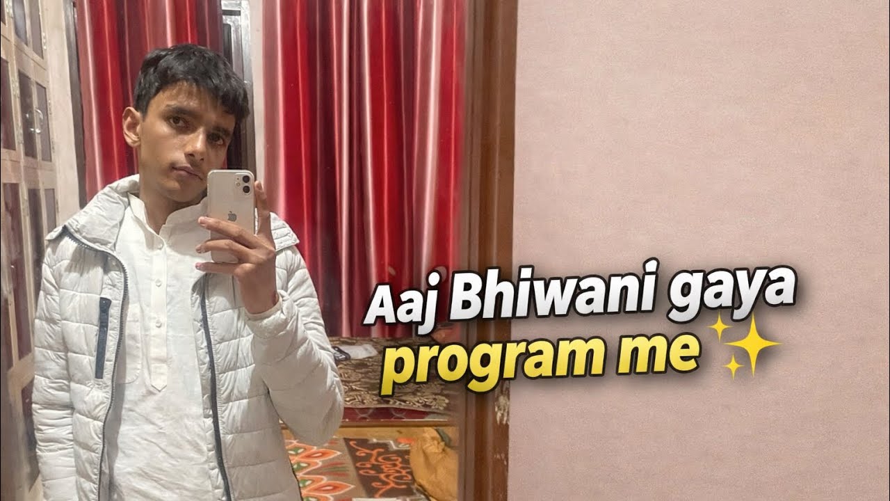 Aaj bhiwani gya program me ||31 January 2026||