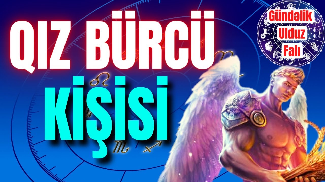 QIZ BÜRCÜ KİŞİSİ #burc #qizburcu