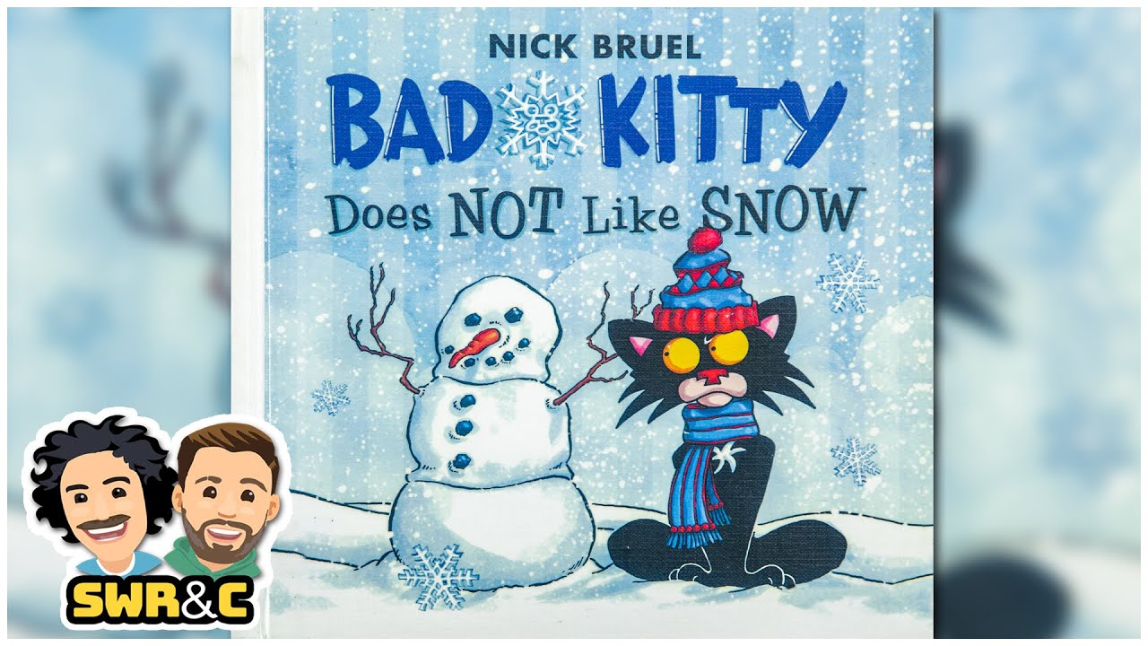 READ ALOUD | Bad Kitty Does Not Like Snow by Nick Bruel