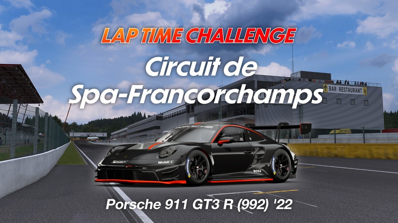 Lap Time Challenge - Circuit Spa-Francorchamps (Posrche 911 GT3 R 992)