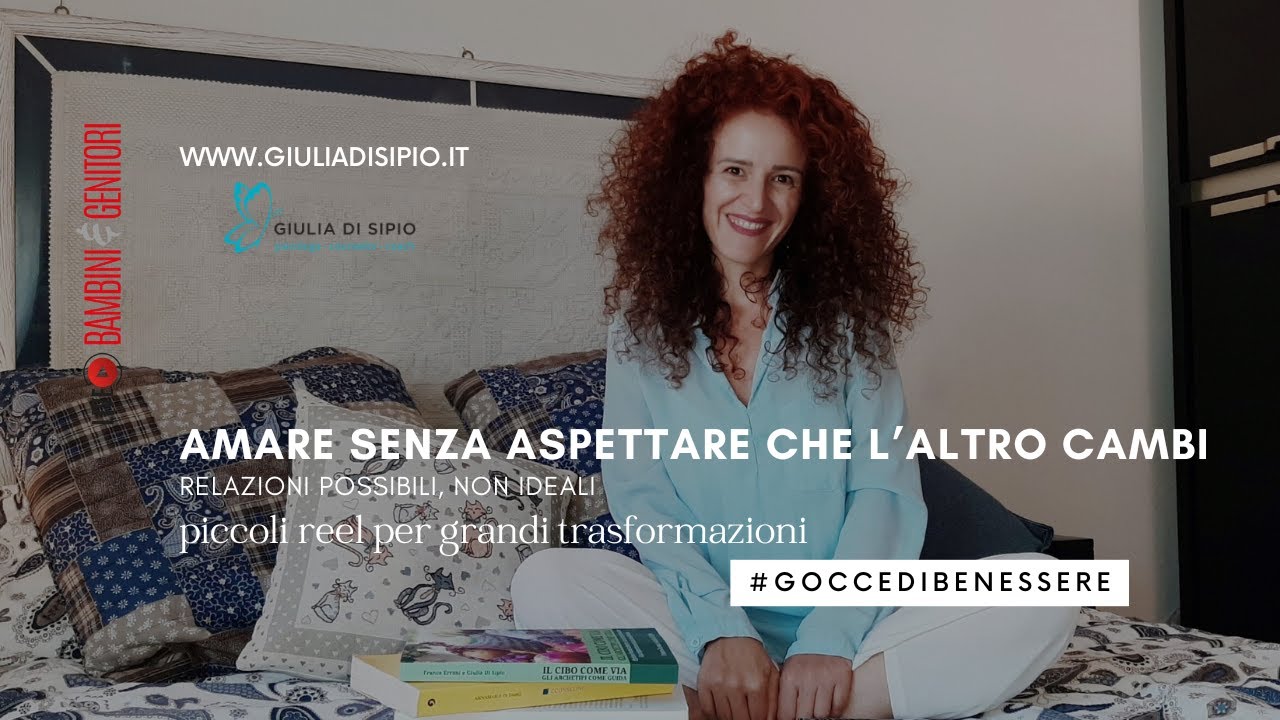 Amare senza aspettare che l’altro cambi