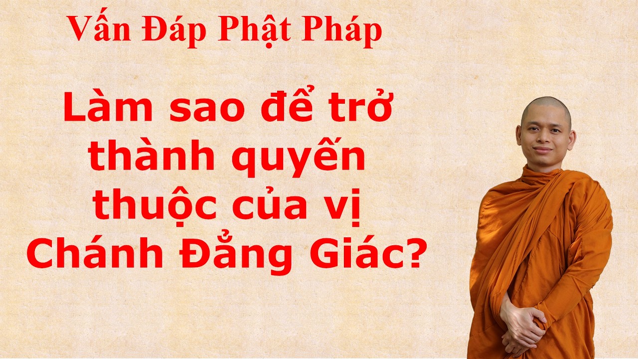 3320. Làm sao để trở thành quyến thuộc của vị Chánh Đẳng Giác?