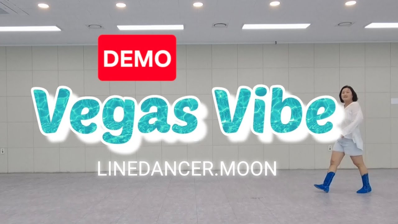 [라인댄스] Vegas Vibe(VE25) _ DEMO (#베가스바이브라인댄스)