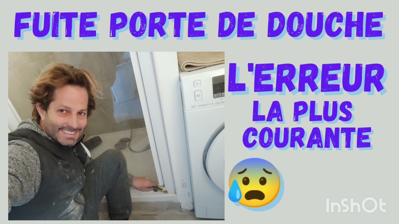 Fuite porte de douche