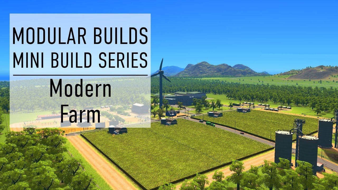 Modern Farmland - Cities Skylines Modular Builds - No Mods (Mini Build Guides)
