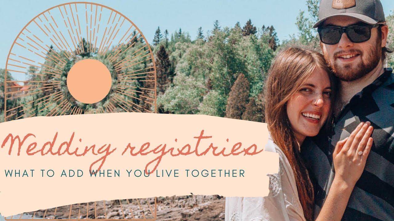 Creating You Wedding Registry When You Live Together | Unique Wedding Registry Ideas