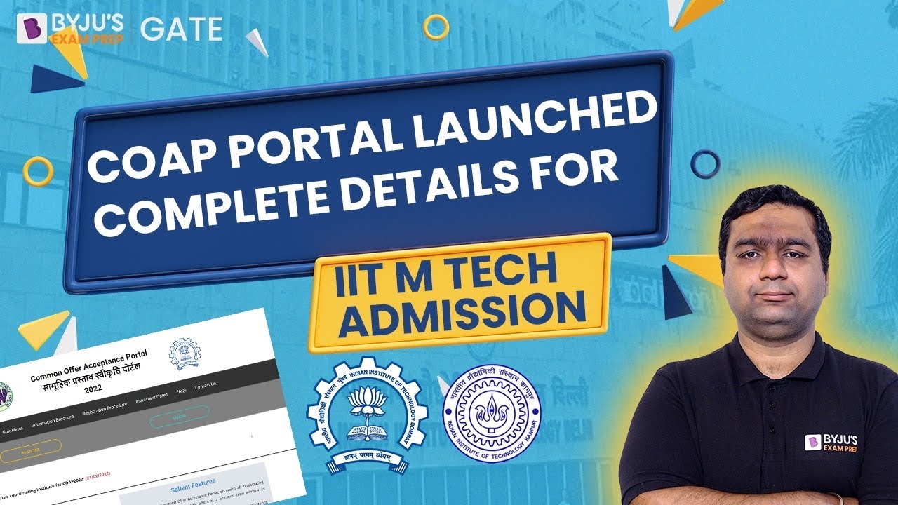 COAP Portal Launch I IIT Admissions Complete Details | GATE 2024 | BYJU&rsquo;S GATE