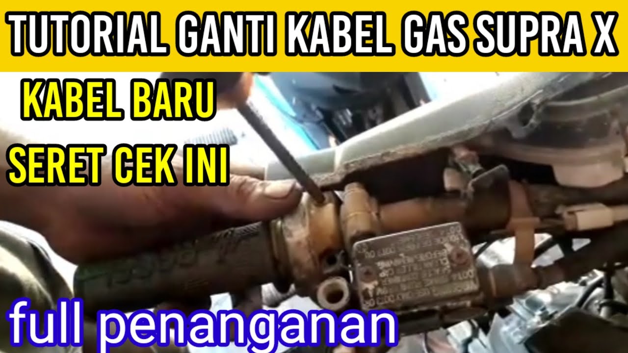 [FULL] tutorial ganti kabel gas supra x untuk pemula