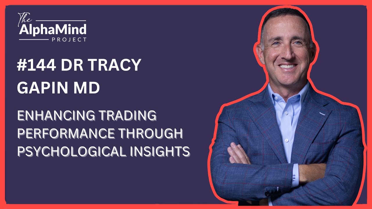 #144 Tracy Gapin. MD: Enhancing Trading Performance Through Physiological Insights