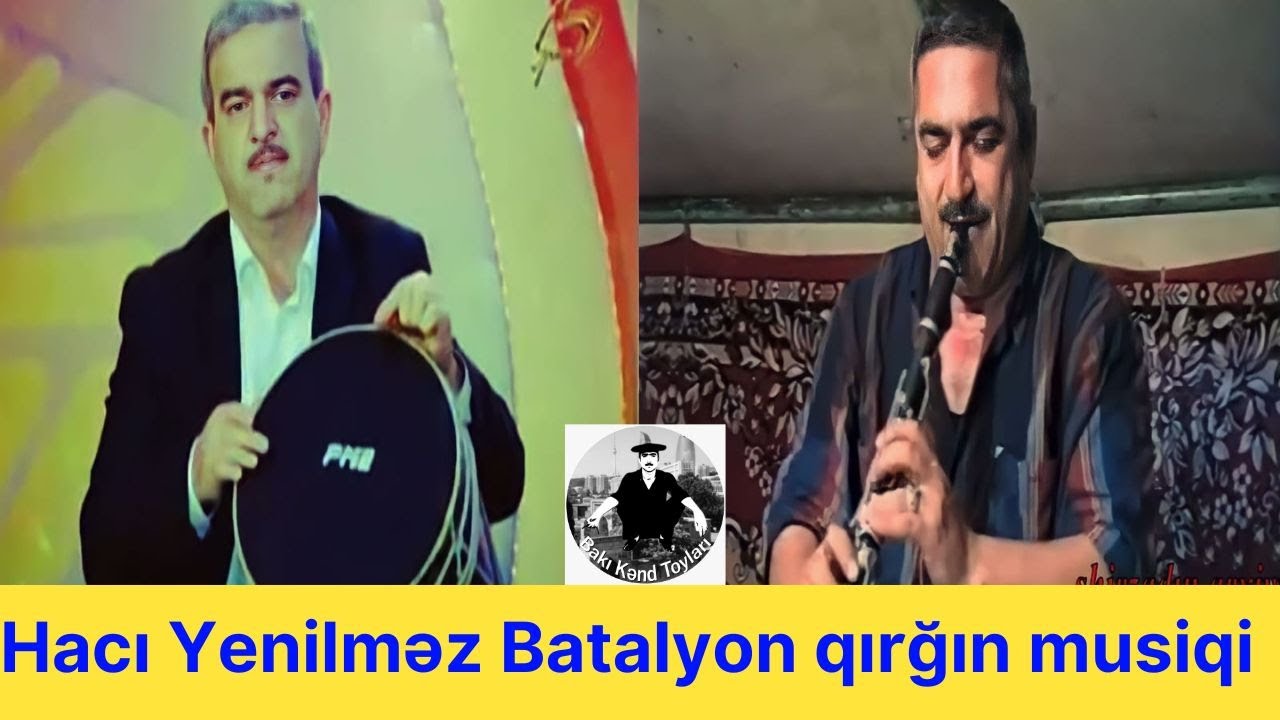 Hacı Həmidoğlu Klarnet və Rasim Fatmayı Nağara - Yenilməz Batalyon